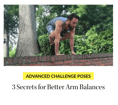 Yoga Journal - 3 Secrets for better arm balances